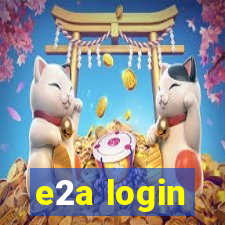 e2a login